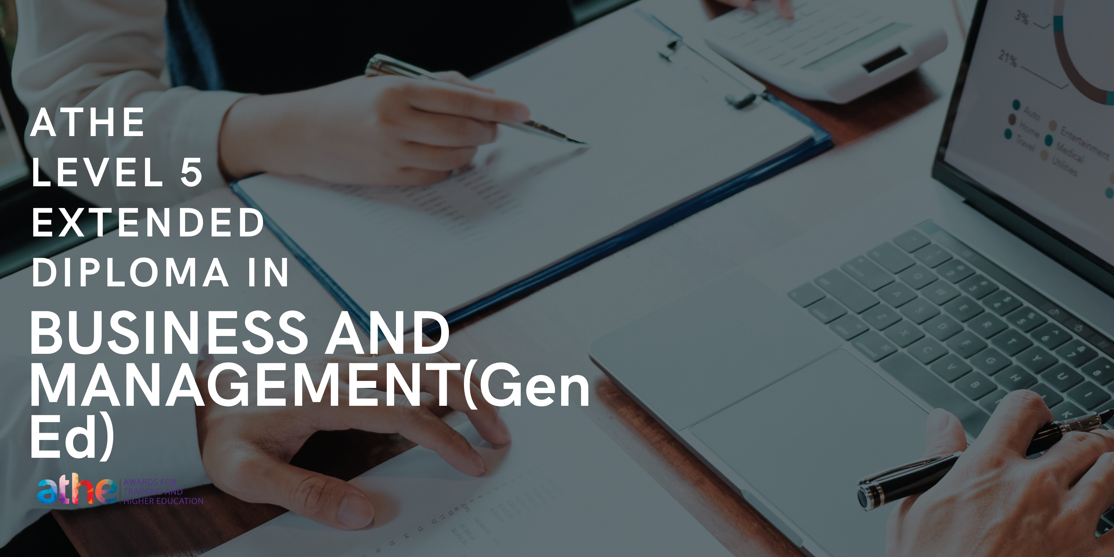 ATHE LEVEL 5 EXTENDED DIPLOMA IN BUSINESS AND  MANAGEMENT(Gen Ed)